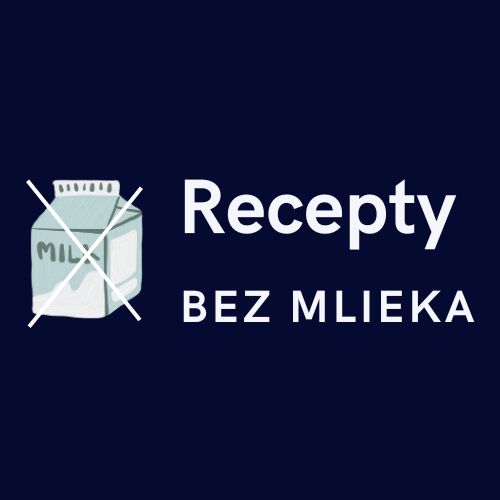 Recepty bez mlieka